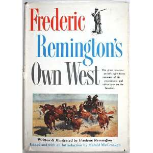 Frederic Remingtons Own West