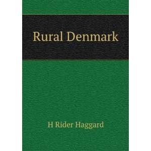  Rural Denmark H Rider Haggard Books