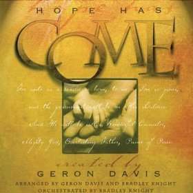  Hope Has Come Interlude Geron Davis;Bradley Knight  