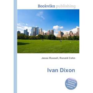  Ivan Dixon Ronald Cohn Jesse Russell Books
