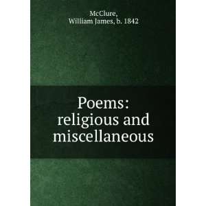  Poems religious and miscellaneous. William James McClure Books