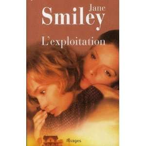  Lexploitation (9782743601249) Jane Smiley Books
