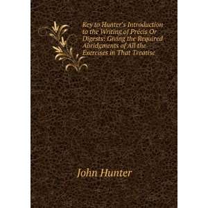   Abridgments of All the Exercises in That Treatise John Hunter Books