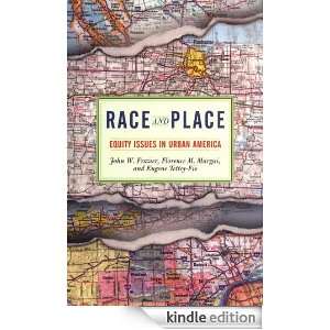 Race And Place Equity Issues In Urban America John W. Frazier 