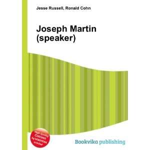 Joseph Martin (speaker) Ronald Cohn Jesse Russell Books