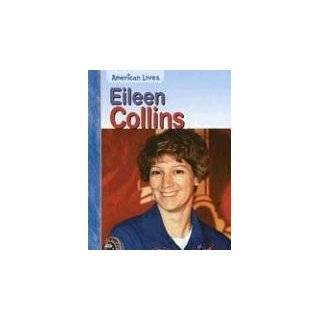 Eileen Collins (American Lives (Heinemann Hardcover)) by Elizabeth 