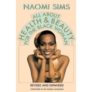   ) ] by Sims, Naomi (Author) Aug 19 86[ Paperback ] Naomi Sims Books