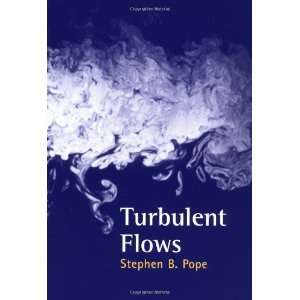  Turbulent Flows [Paperback] Stephen B. Pope Books