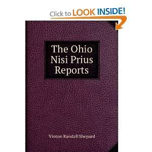  The Ohio Nisi Prius Reports Vinton Randall Shepard Books