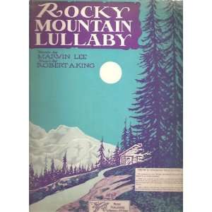   Sheet Music Rocky Mountain Lullaby Robert A King 205M 