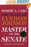   lyndon johnson vol 3 master of the senate by robert a caro 4 7 out of