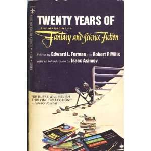   Mills, Robert P. (eds.) Isaac Asimov; Ray Bradbury; Fritz L