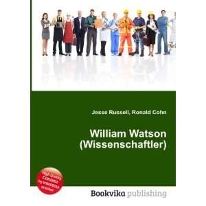    William Watson (Wissenschaftler) Ronald Cohn Jesse Russell Books