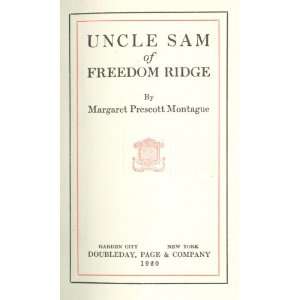    Uncle Sam of Freedom Ridge Margaret Prescott Montague Books