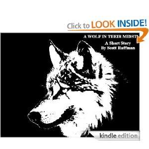 Wolf In Their Midst Scott Huffman  Kindle Store