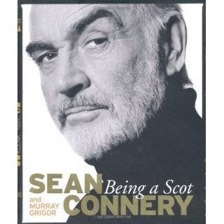 Being a Scot by Sean Connery and Murray Grigor ( Paperback   Feb 