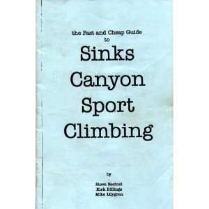   Sport Climbing Steve Bechtel, Kirk Billings, Mike Lilygren Books