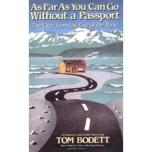    The View From The End Of The Road [Paperback] Tom Bodett Books
