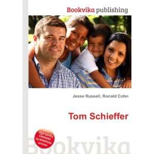 Tom Schieffer [Paperback]