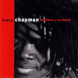 Matters of the Heart/Tracy Chapman