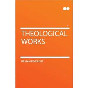  Theological Works William Beveridge Books