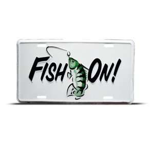  Fish On Fishing Metal Novelty License Plate Wall Sign Tag 
