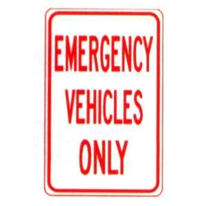 Emergency Vehicles Only Sign Patio, Lawn & Garden