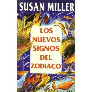 Los Nuevos Signos Del Zodiaco (Spanish Edition) by Susan Miller 