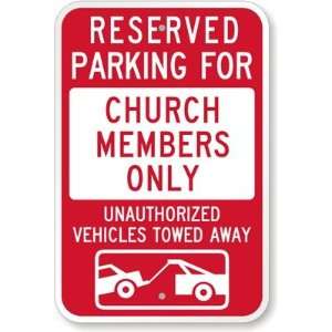  Reserved Parking For Church Members Only  Unauthorized 