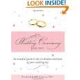 The Wedding Ceremony Planner The Essential Guide to the Most 