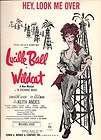 LUCILLE BALL in WILDCAT ~ Hey Look Me Over sheet music 1960