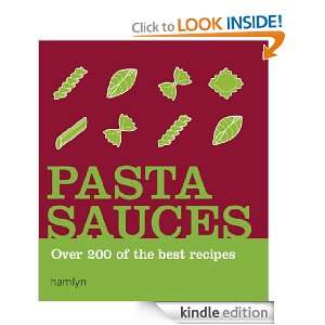 Pasta Sauces Over 200 of the Best Recipes (Hamlyn) Hamlyn  