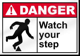 Watch Your Step Danger Sign  