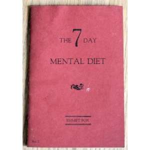  The 7 Day Mental Diet How to Change Your Life in a Week 