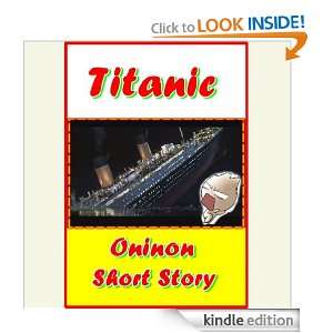 Titanic   Onion Short Story [ A Picture Book ] Onion Short Story 